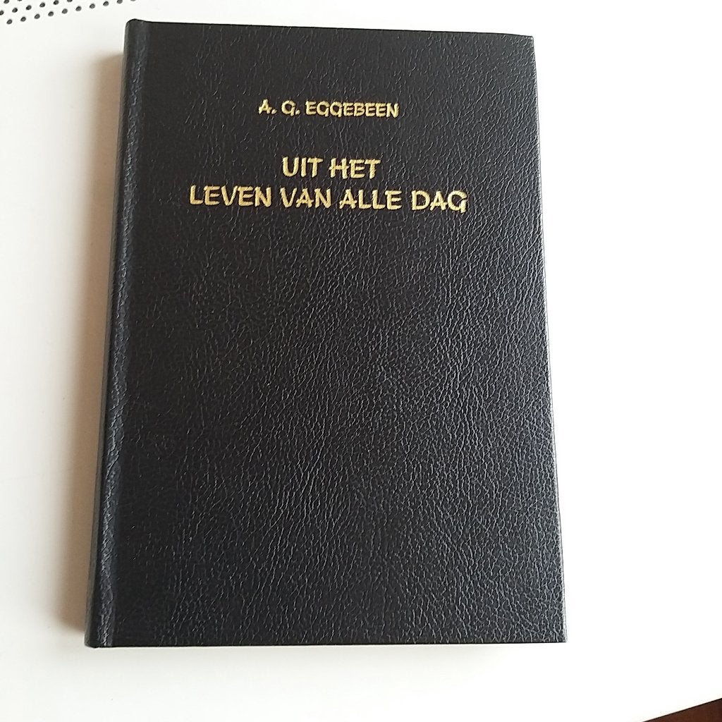 uit het leven van alle dag A G EggebeenMet voorwoord van d, Boeken, Ophalen of Verzenden, Gelezen, AG Eggebeen, Christendom | Protestants