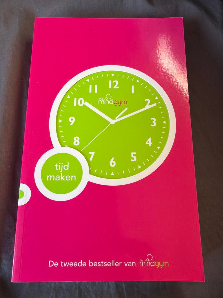 Z10.  The Mindgym - Tijd Maken (Tweede Bestseller), Boeken, Ophalen of Verzenden, Zo goed als nieuw
