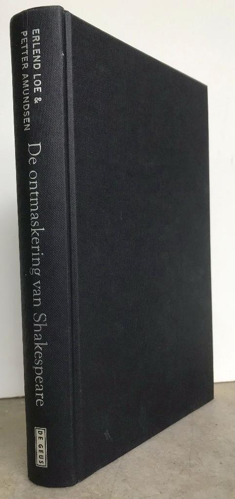 Loe & Amundsen - De ontmaskering van Shakespeare (2007), Ophalen of Verzenden, Zo goed als nieuw