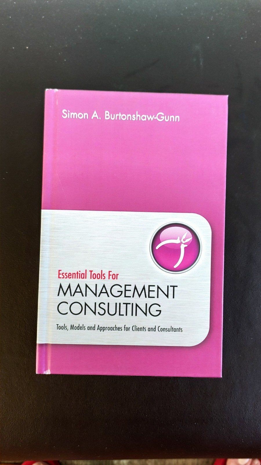 Essential Tools for Management Consulting, Simon A. Burtonshaw-Gunn, Ophalen of Verzenden, Management, Zo goed als nieuw