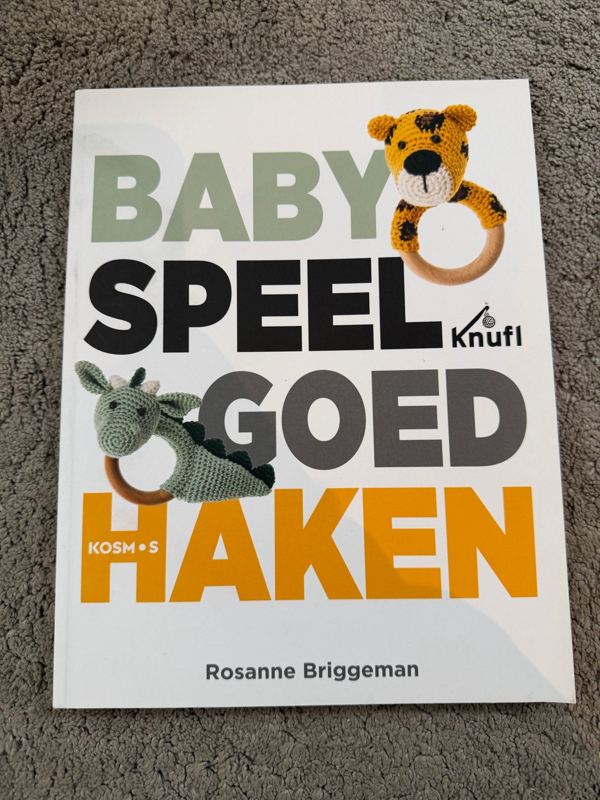 Babyspeelgoed Haken - Rosanne Briggeman - Knuffels & Rammela, Ophalen of Verzenden, Zo goed als nieuw