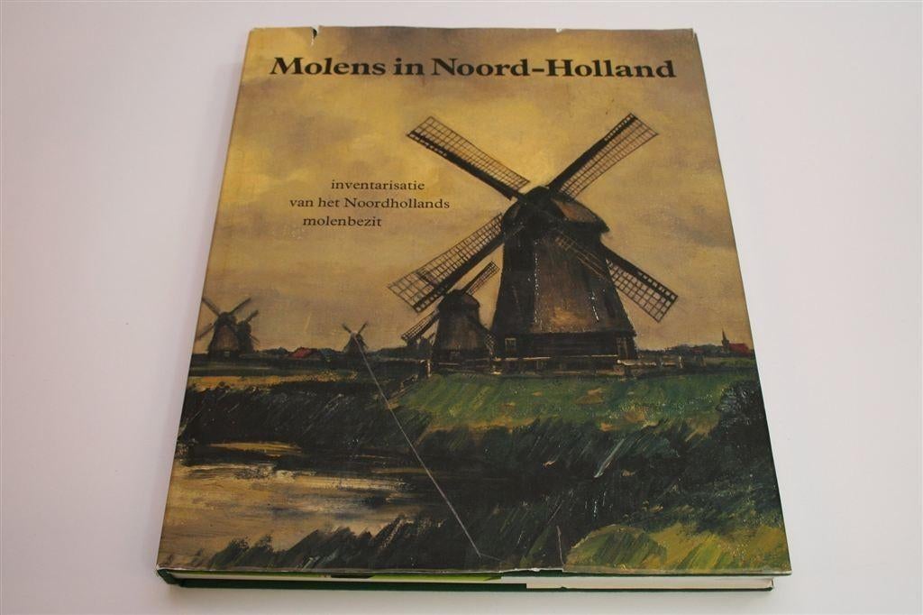 Molens in Noord-Holland — Inventarisatie & Foto’s, Ophalen of Verzenden, Gelezen