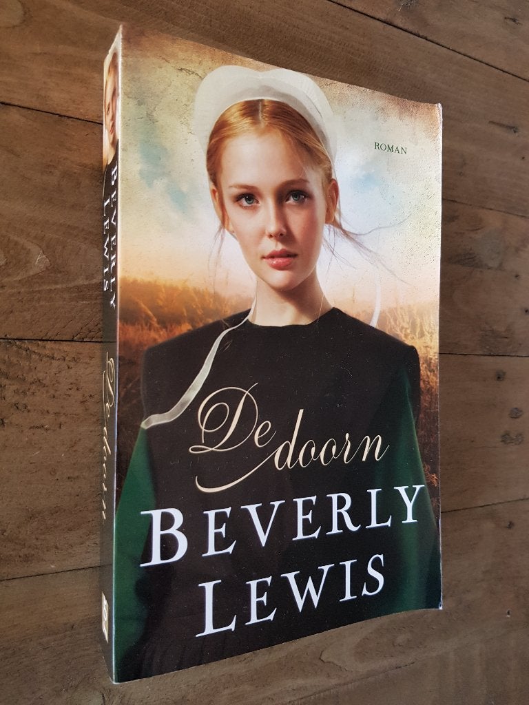 De doorn - Beverly Lewis (christelijke roman), Boeken, Ophalen of Verzenden, Zo goed als nieuw
