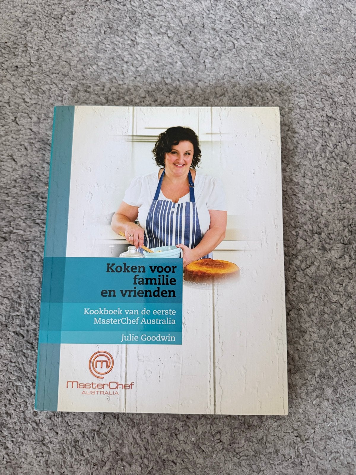 Julie Goodwin - Koken voor familie en vrienden, Voorgerechten en Soepen, Ophalen of Verzenden, Zo goed als nieuw, Julie Goodwin