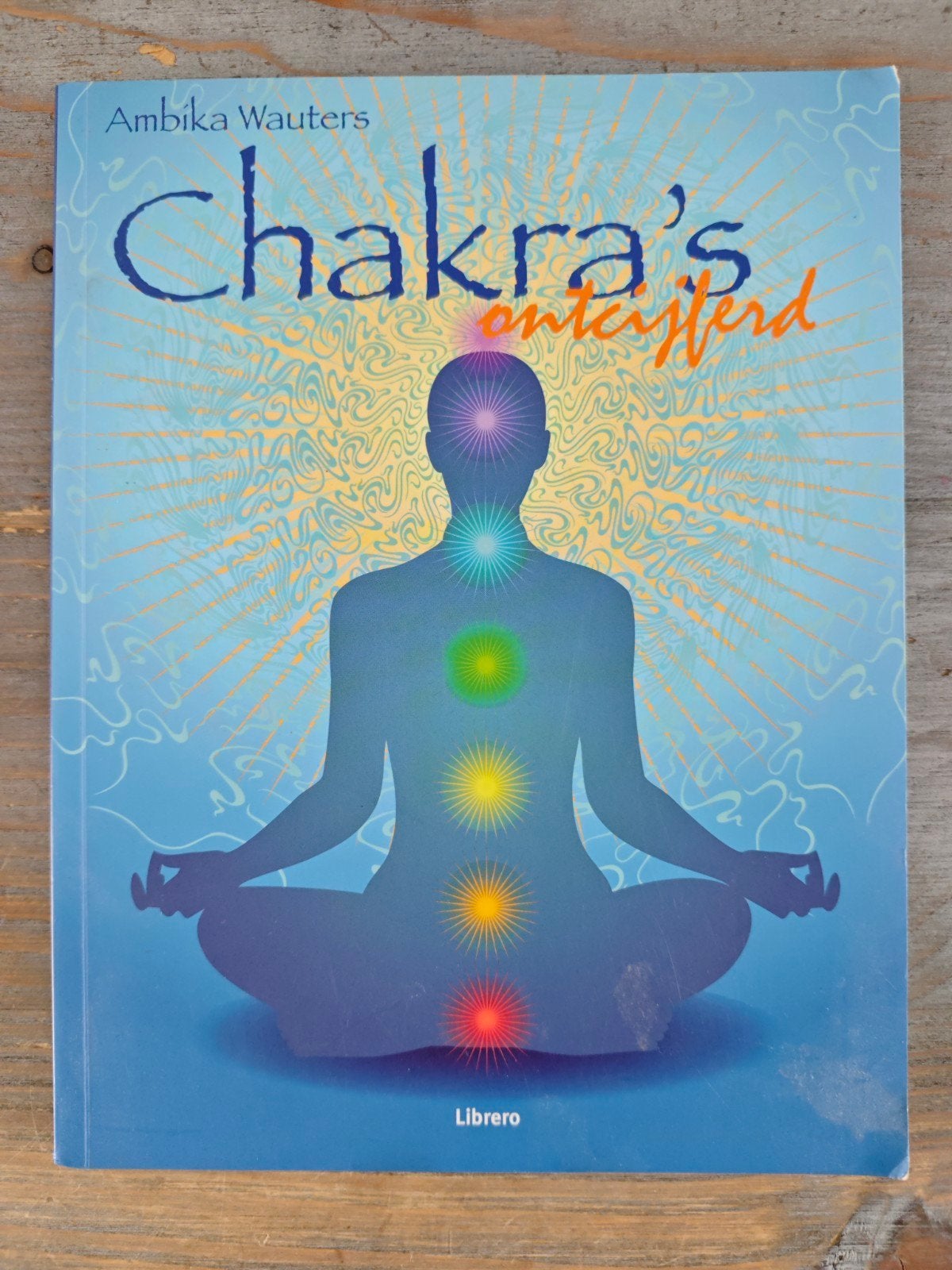 A. Wauters - Chakras ontcijferd, A. Wauters, Astrologie, Overige typen, Ophalen of Verzenden