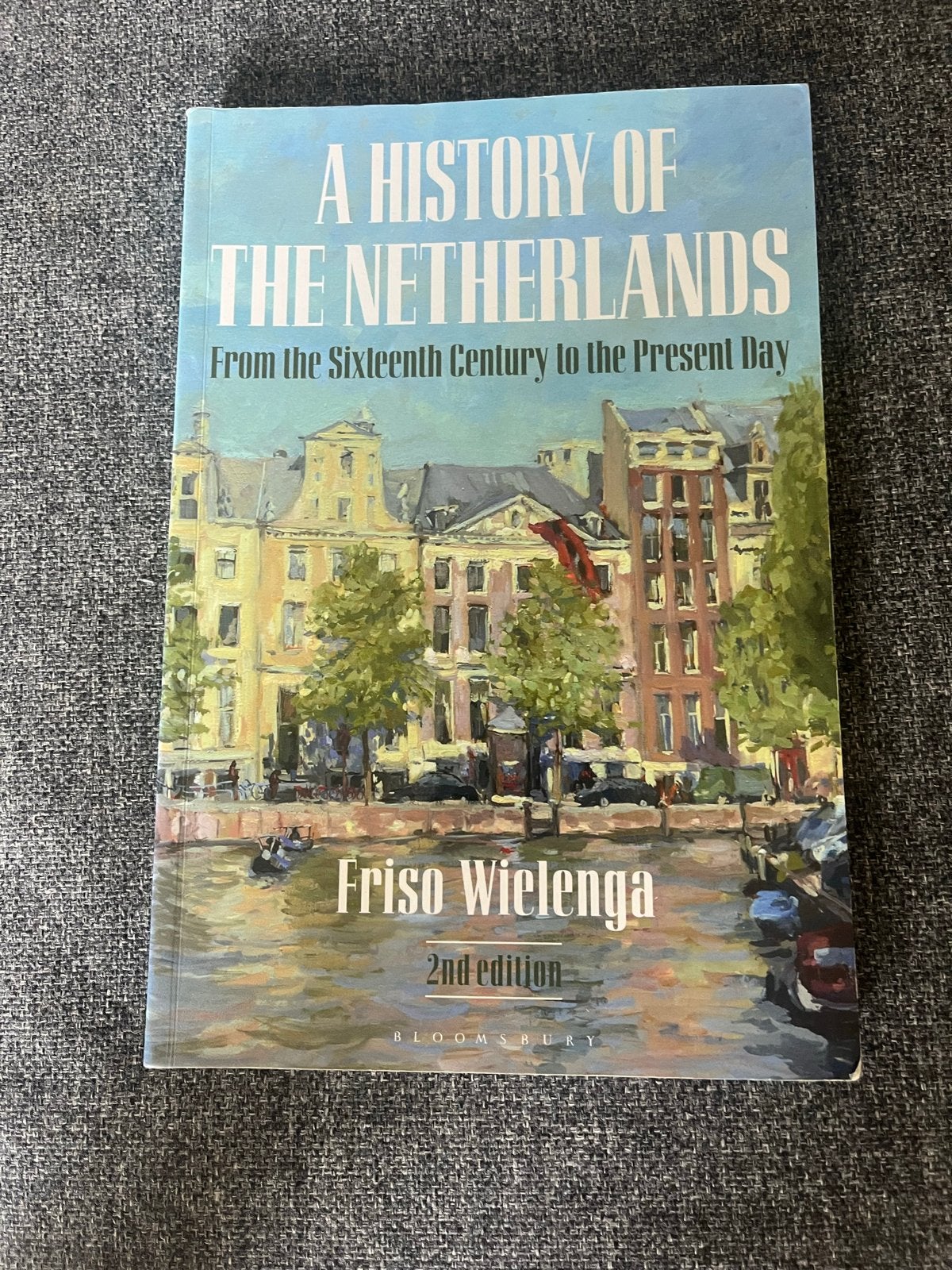 A History of the Netherlands - Friso Wielenga (2nd Edition), Boeken, Ophalen of Verzenden, 20e eeuw of later, Zo goed als nieuw