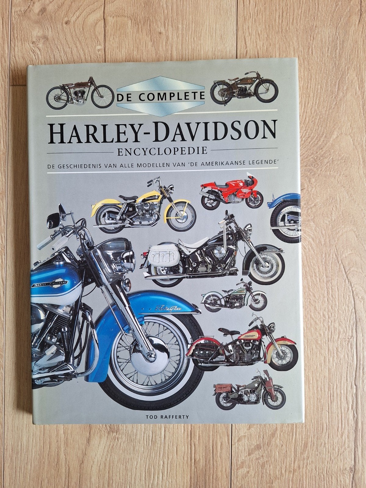 De Complete Harley-Davidson Encyclopedie - Tod Rafferty, Boeken, Ophalen of Verzenden, Gelezen, Tod Rafferty, Merk of Model