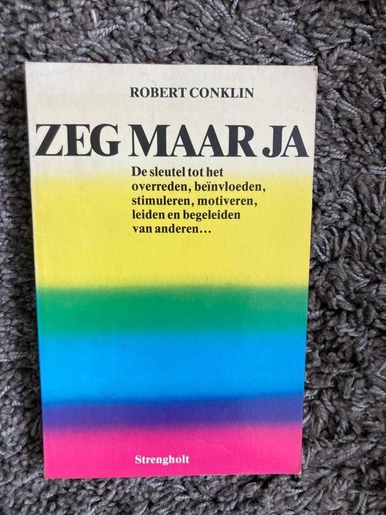 Zeg maar ja, Robert Conklin, Ophalen of Verzenden, Gelezen
