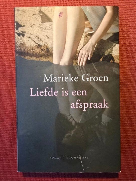 Liefde is een afspraak - Marieke Groen, Nieuw, Ophalen of Verzenden, Nederland, Marieke Groen