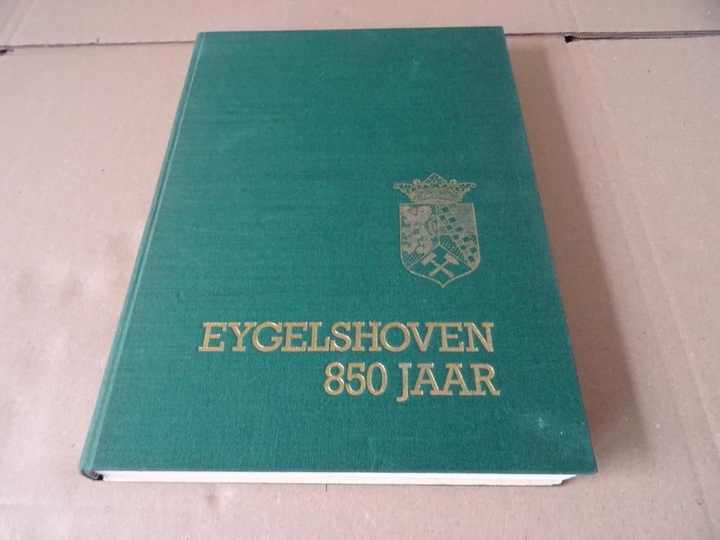 A. W. A. Van den Eelaart Eygelshoven 850 jaar 1e druk 1981, 20e eeuw of later, A. W. A. Van den Eelaart, Ophalen of Verzenden