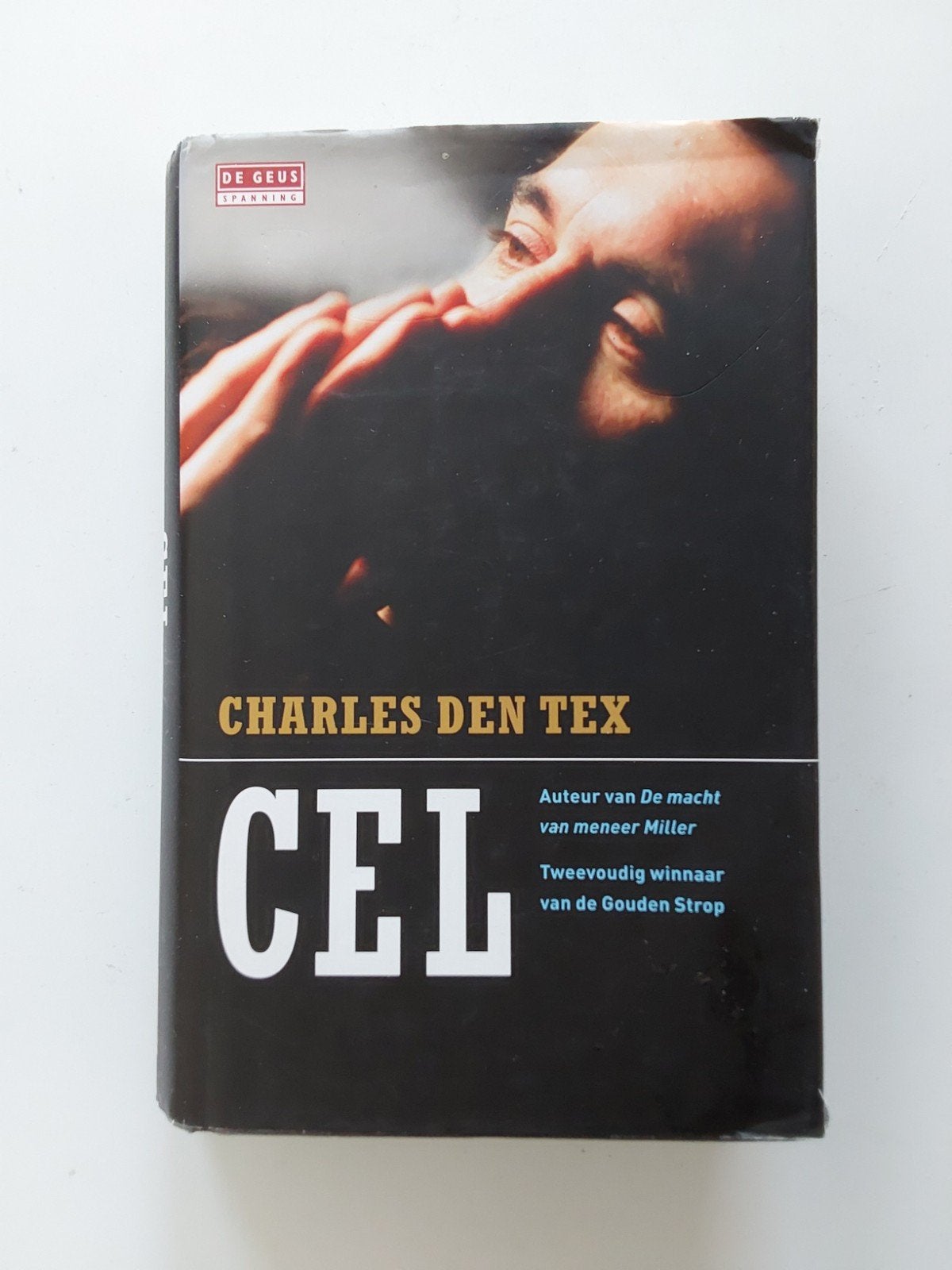 Charles den Tex : Cel, Gelezen, Wereld overig, Ophalen of Verzenden, Charles den Tex