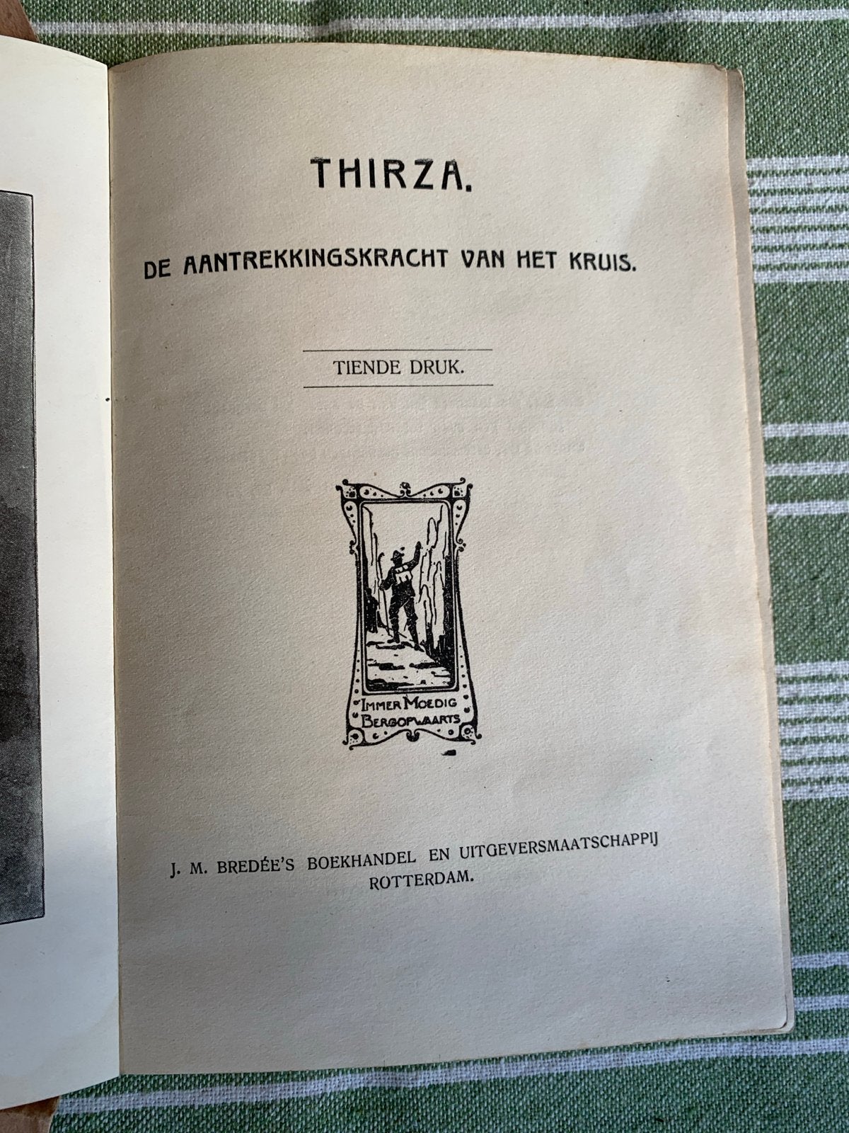 Thirza. De aantrekkingskracht van het kruis. Tiende druk., Ophalen of Verzenden