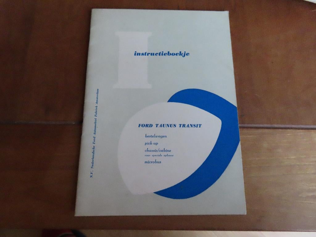 Instructieboek Ford Taunus Transit bestelwagen + combi 1963, Ophalen of Verzenden