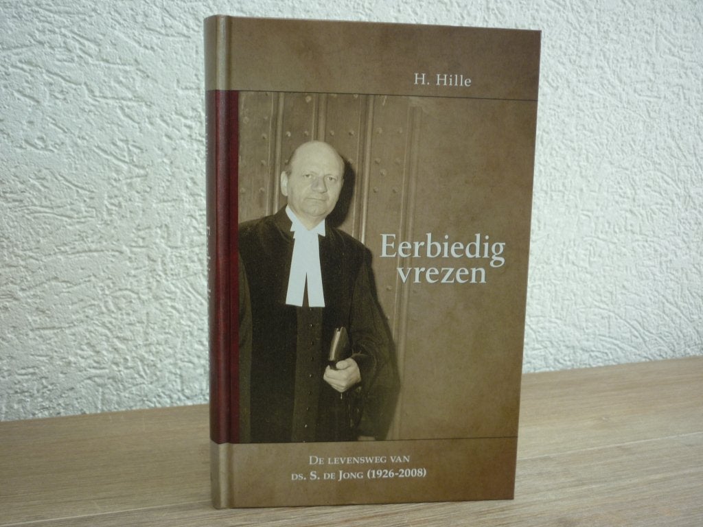 H. Hille: Eerbiedig vrezen, Ophalen of Verzenden, Nieuw, Christendom | Protestants
