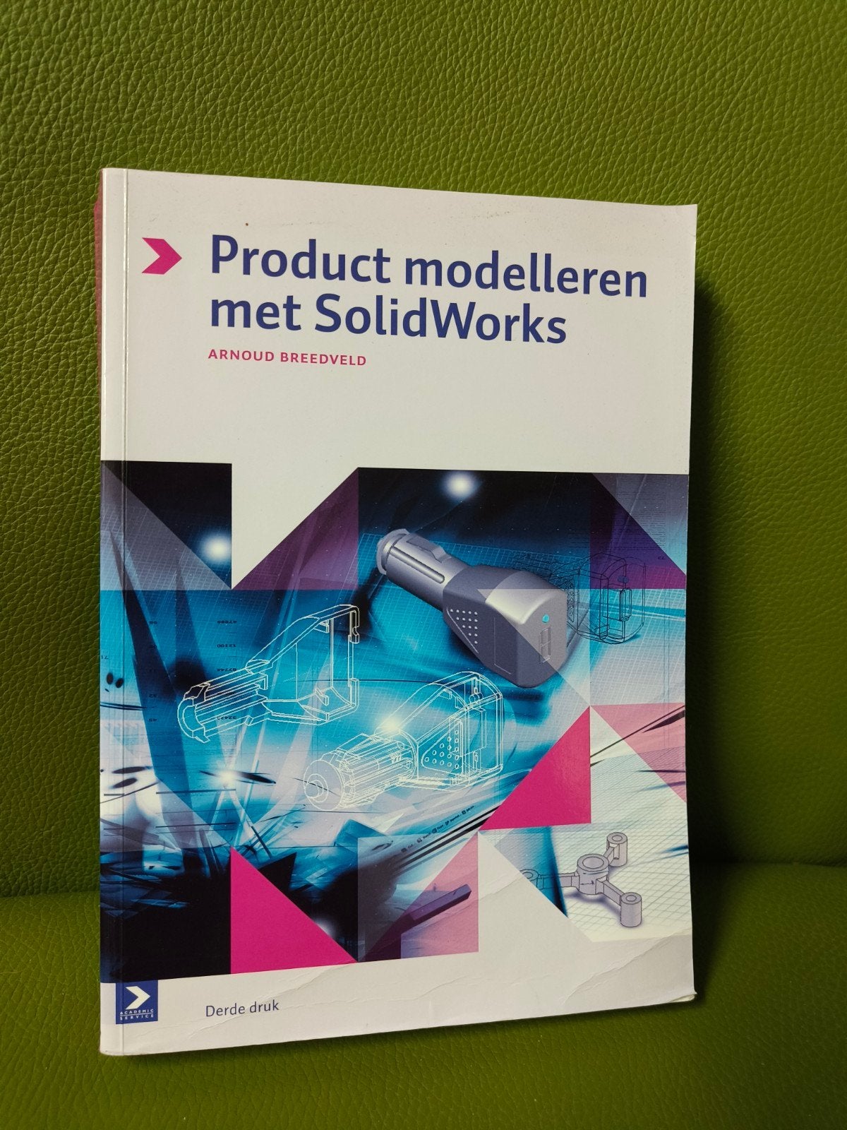 Product modelleren met SolidWorks - Arnoud Breedveld, Gelezen, Arnoud Breedveld, Beta, HBO