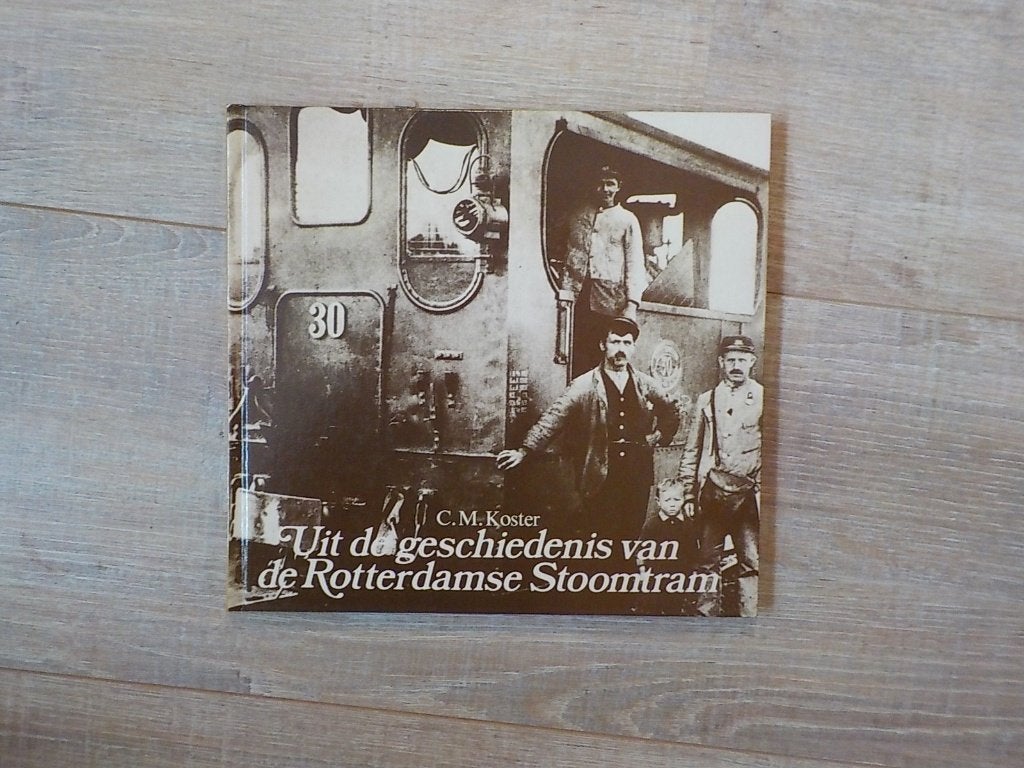 Uit de geschiedenis van de Rotterdamse stoomtram deel 1 en 2, Boeken, Ophalen of Verzenden, Zo goed als nieuw, Tram