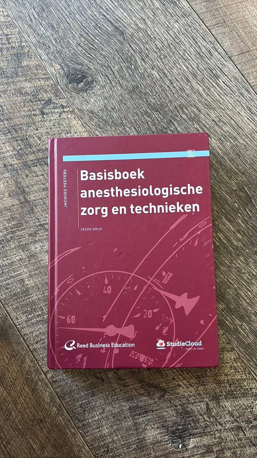 Basisboek anesthesiologische zorg en technieken, Boeken, Sociale wetenschap, Ophalen of Verzenden, Zo goed als nieuw, Jacques Peeters