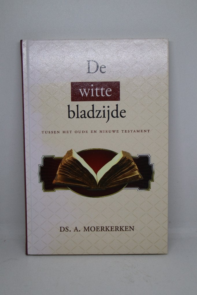 De witte bladzijde - A. Moerkerken, Boeken, Ophalen of Verzenden, Gelezen