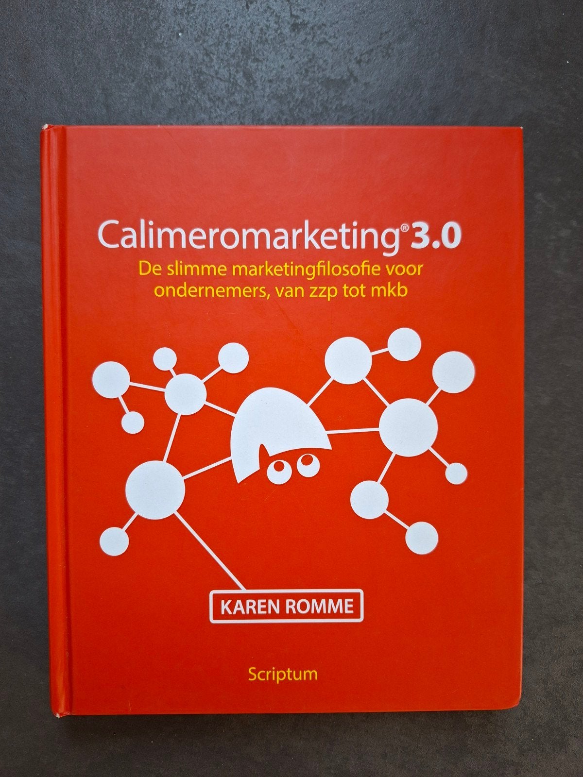 Calimeromarketing 3.0: Slimme marketing voor ondernemers, Boeken, Ophalen of Verzenden, Zo goed als nieuw, Economie en Marketing