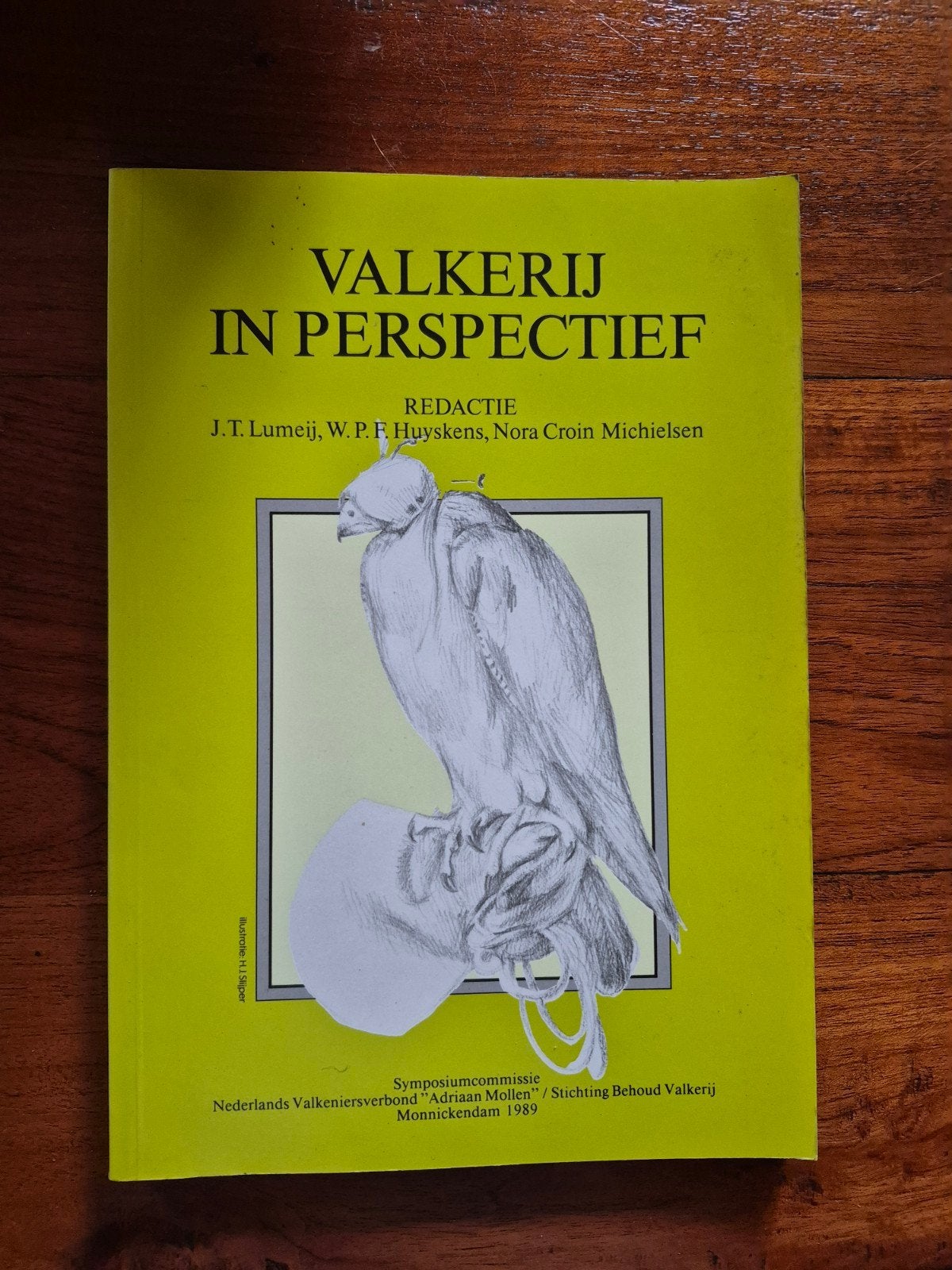 Valkerij in perspectief - Symposiumcommissie 1989, Verzenden, Zo goed als nieuw, J.T. Lumeij, W.P.F. Huyskens, Nora Croin Michielsen