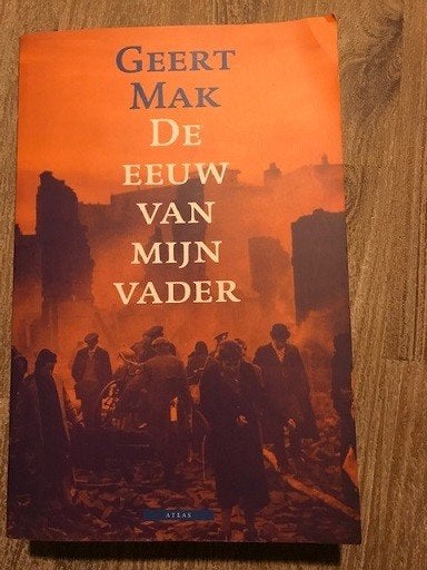 Geert Mak - De eeuw van mijn vader, Boeken, Ophalen of Verzenden, Gelezen, Geert Mak