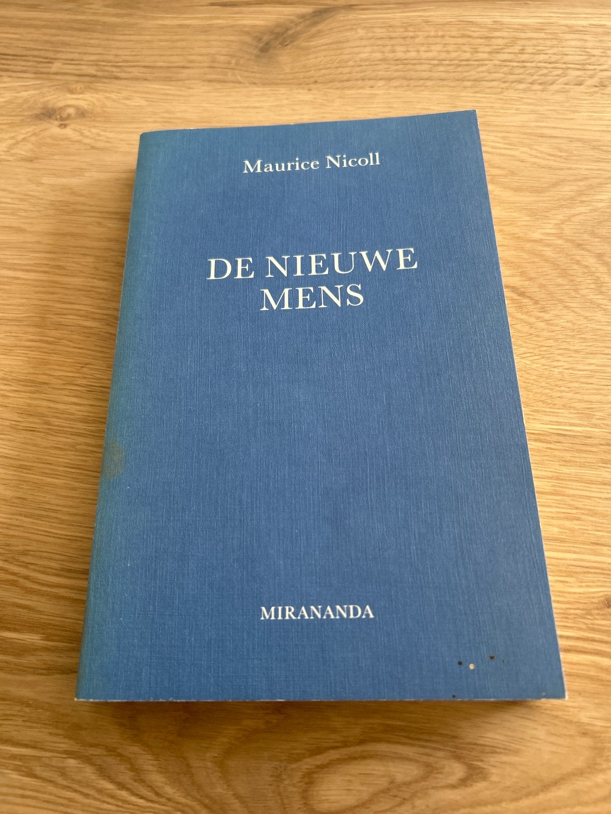 De Nieuwe Mens - Maurice Nicoll (Mirananada), Boeken, Ophalen of Verzenden, Gelezen, Nederland