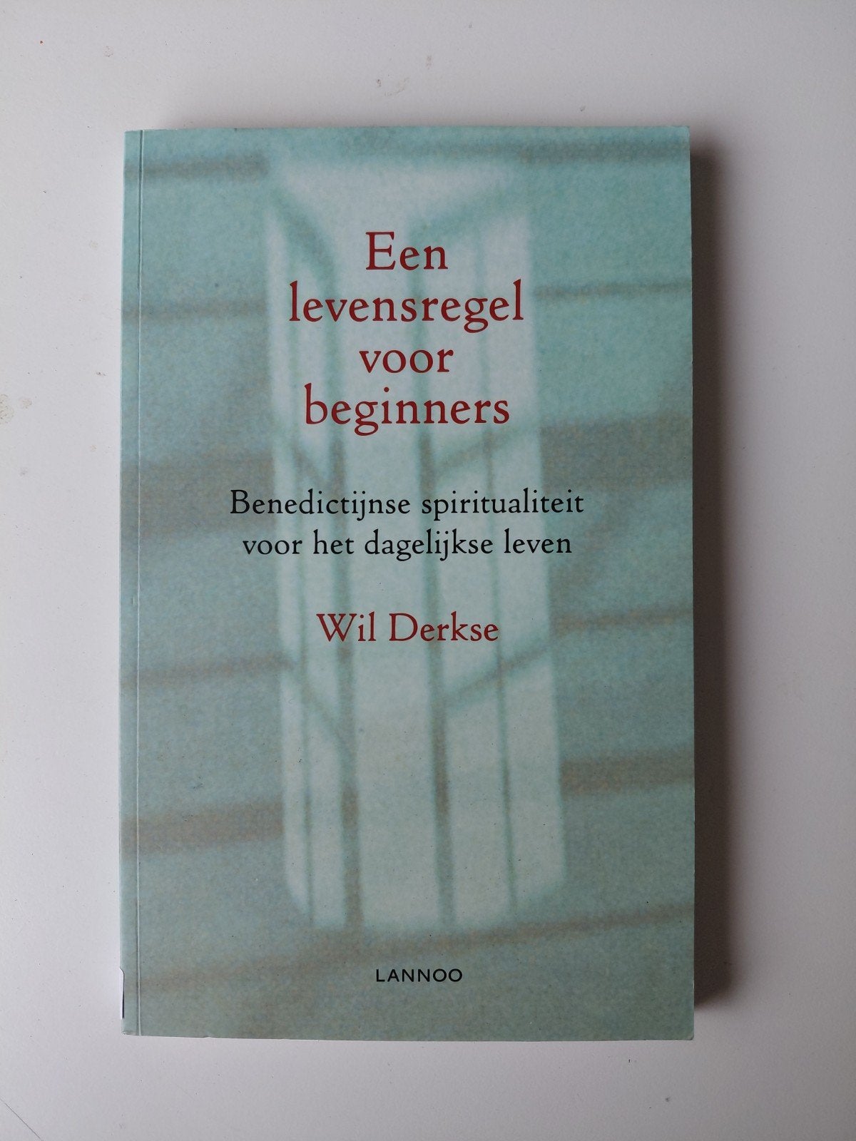 Wil Derkse - Een levensregel voor beginners, Boeken, Ophalen of Verzenden, Zo goed als nieuw, Wil Derkse