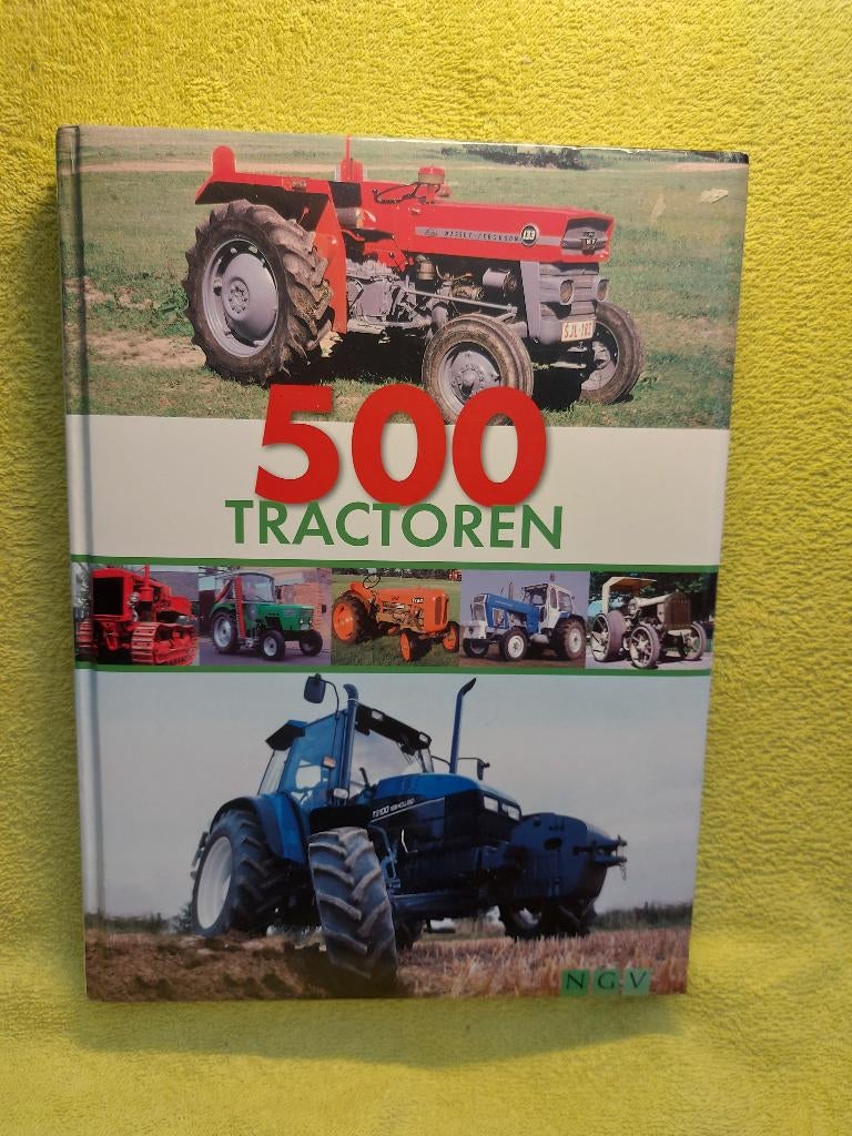500  Tractoren. Kracht en Vermogen., Boeken, Hobby en Vrije tijd, Zo goed als nieuw, Overige onderwerpen, Ophalen of Verzenden