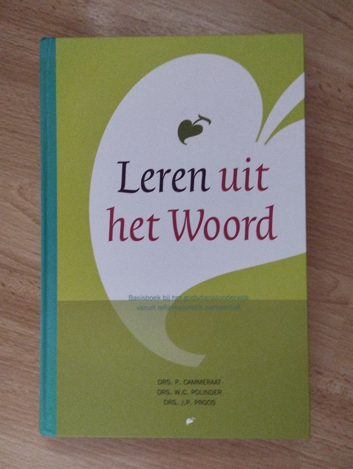 Leren uit het Woord - Basisboek godsdienstonderwijs, Boeken, Ophalen of Verzenden, Gelezen, Drs. P. Cammeraat, Drs. W.C. Polinder, Drs. J.P. Proos