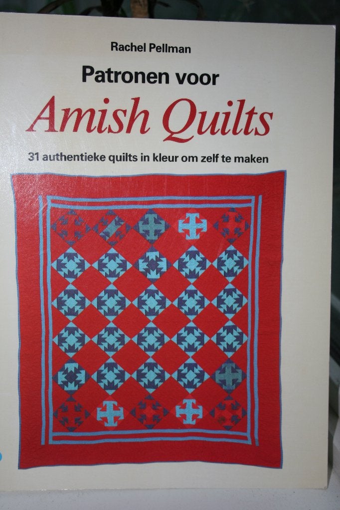 Patronen voor Amish Quilts, Gelezen, Rachel Pellman, Ophalen of Verzenden, Borduren en Naaien