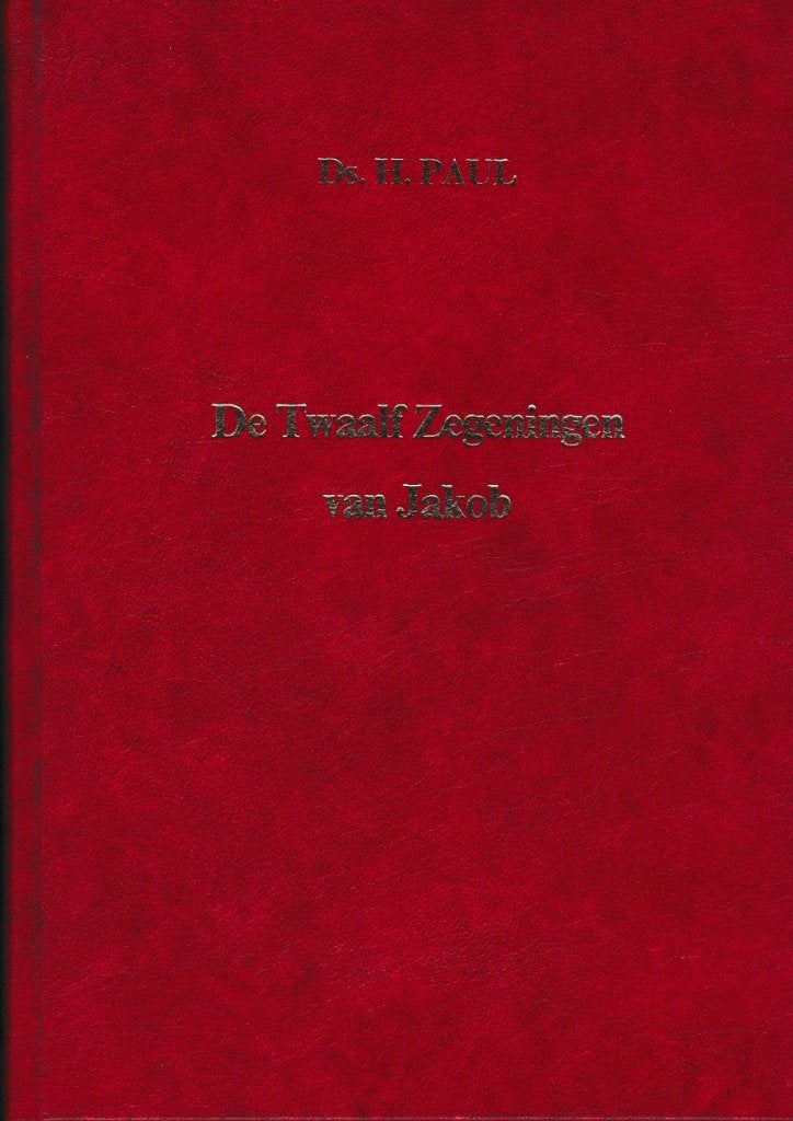 Ds. H.PAUL- DE Twaalf Zegeningen van Jakob, Ophalen of Verzenden, Gelezen