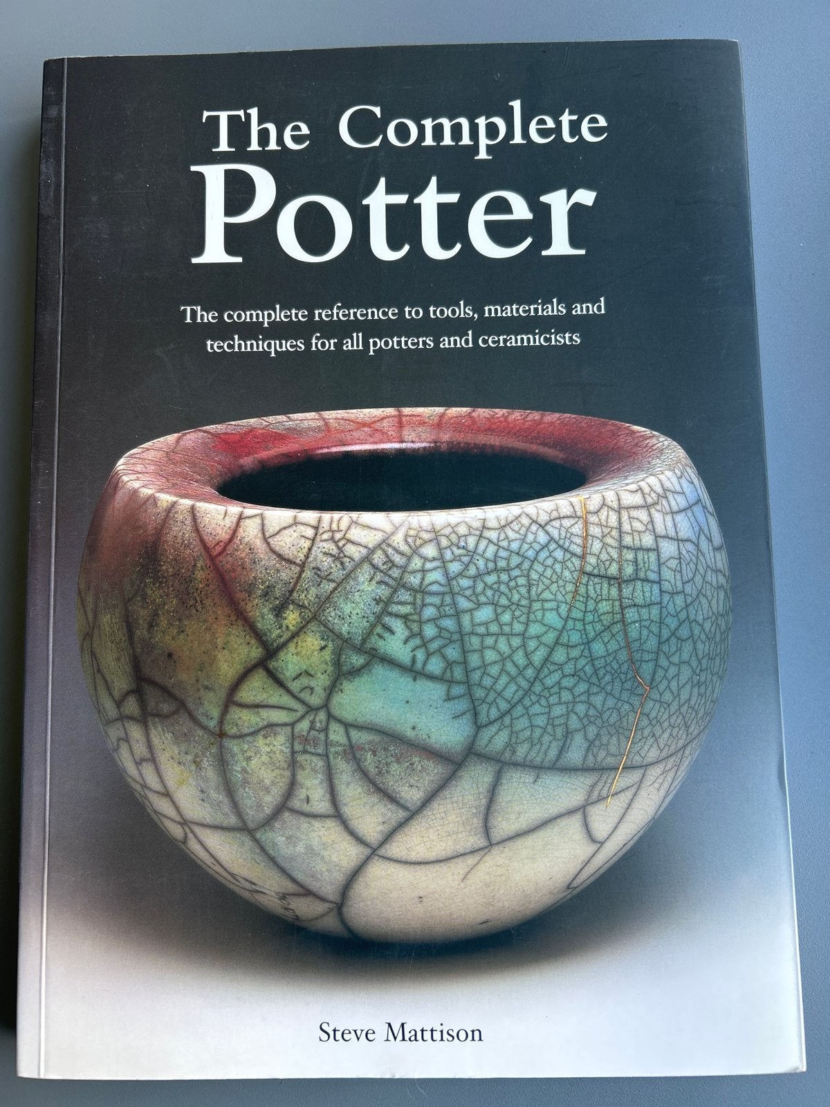 The Complete Potter - Steve Mattison (Boek), Ophalen of Verzenden, Zo goed als nieuw, Kleien en Boetseren