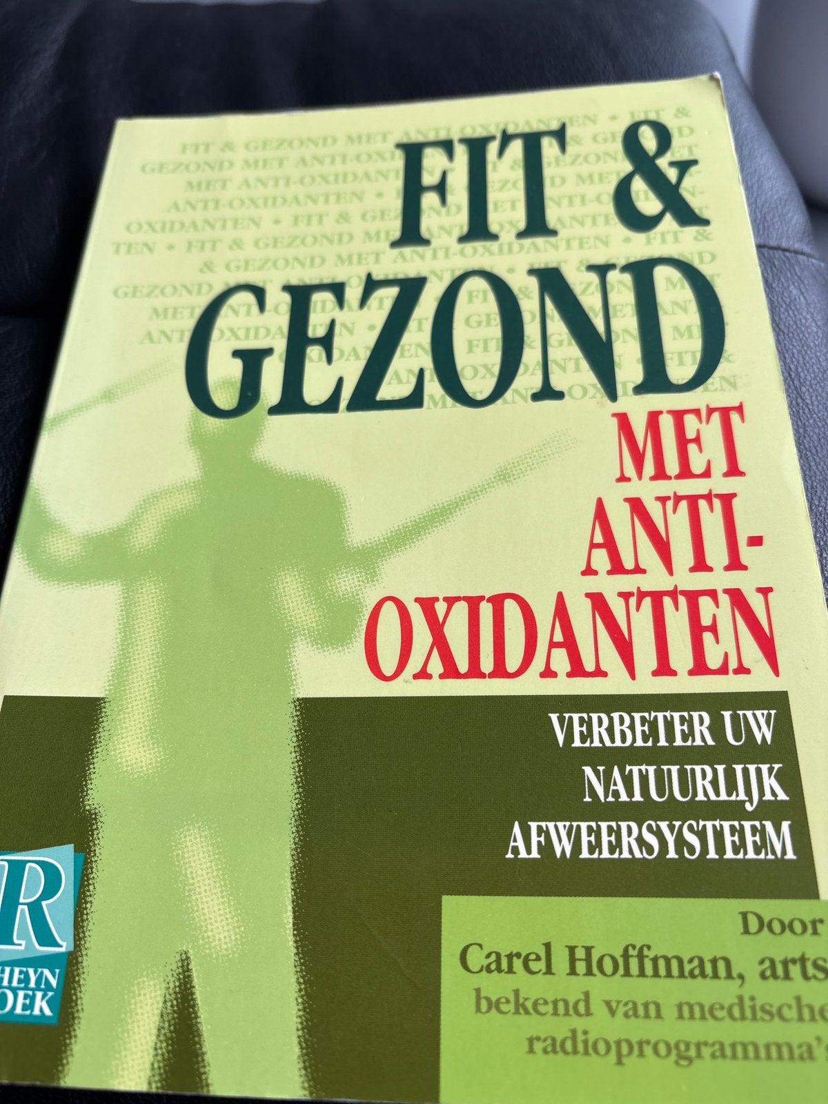 Fit & Gezond met Antioxidanten - Verbeter uw Afweersysteem, Ophalen of Verzenden, Zo goed als nieuw, Gezondheid en Conditie