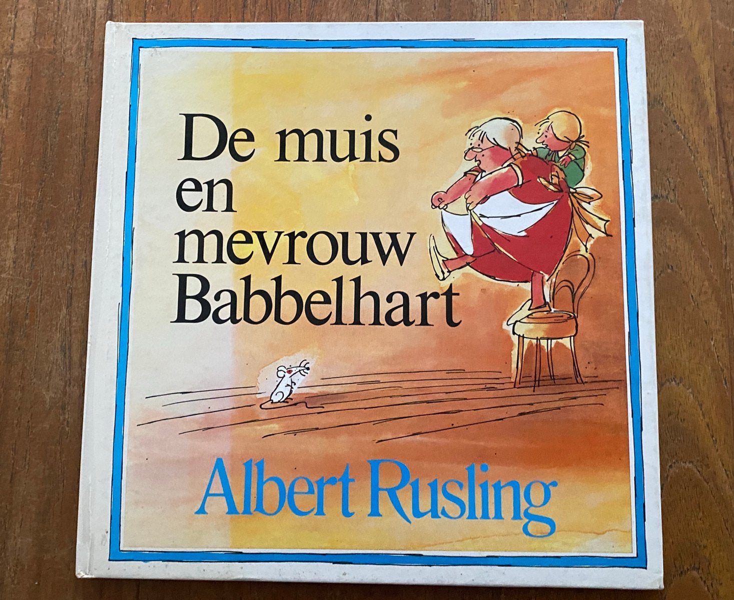 De muis en mevrouw Babbelhart - Albert Rusling - Thieme 1984, Ophalen of Verzenden, Zo goed als nieuw, Prentenboek
