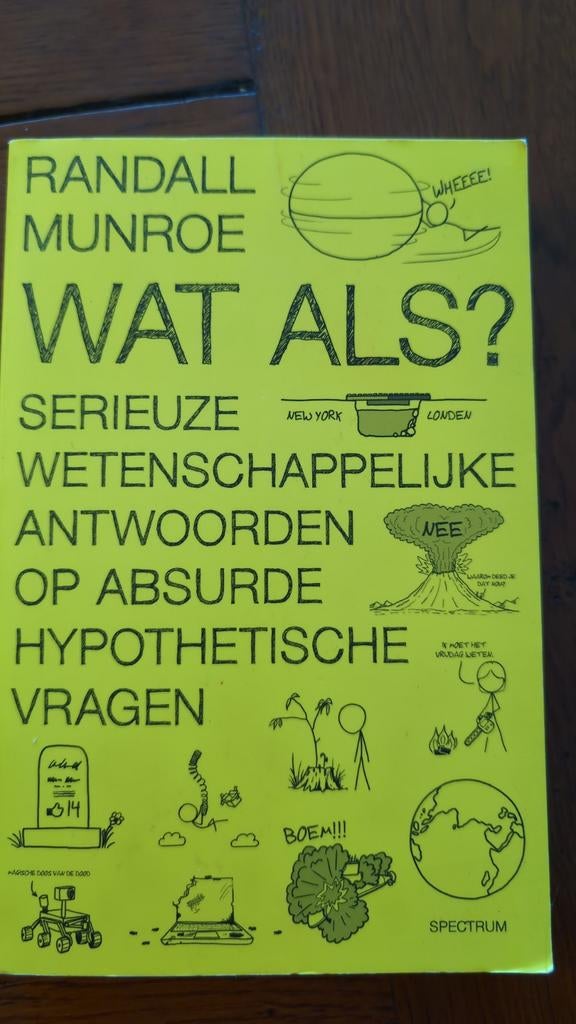 Randall Munroe - Wat als? Serieuze wetenschappelijke antwoor, Ophalen of Verzenden, Natuurwetenschap