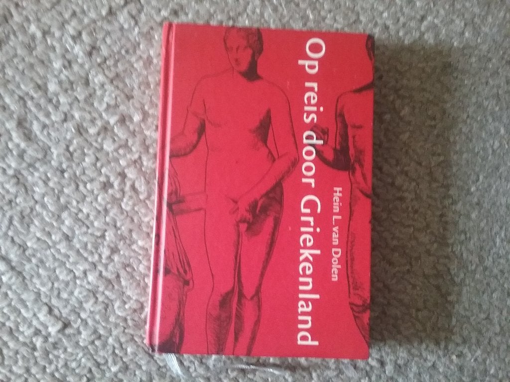 Op reis door Griekenland / HL v Dolen (2012; klassiek Gr.), Boeken, Overige merken, Europa, Ophalen of Verzenden, Zo goed als nieuw