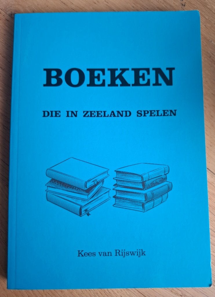 Boeken die in Zeeland spelen, door Kees van Rijswijk, Ophalen of Verzenden, Zo goed als nieuw, Kees van Rijswijk