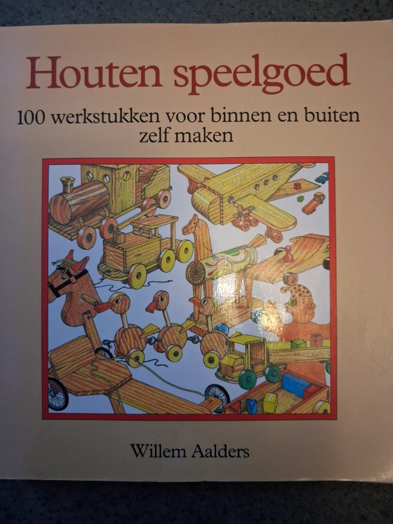 Willem Aalders - Houten speelgoed, Boeken, Houtbewerking, Ophalen of Verzenden, Zo goed als nieuw, Willem Aalders