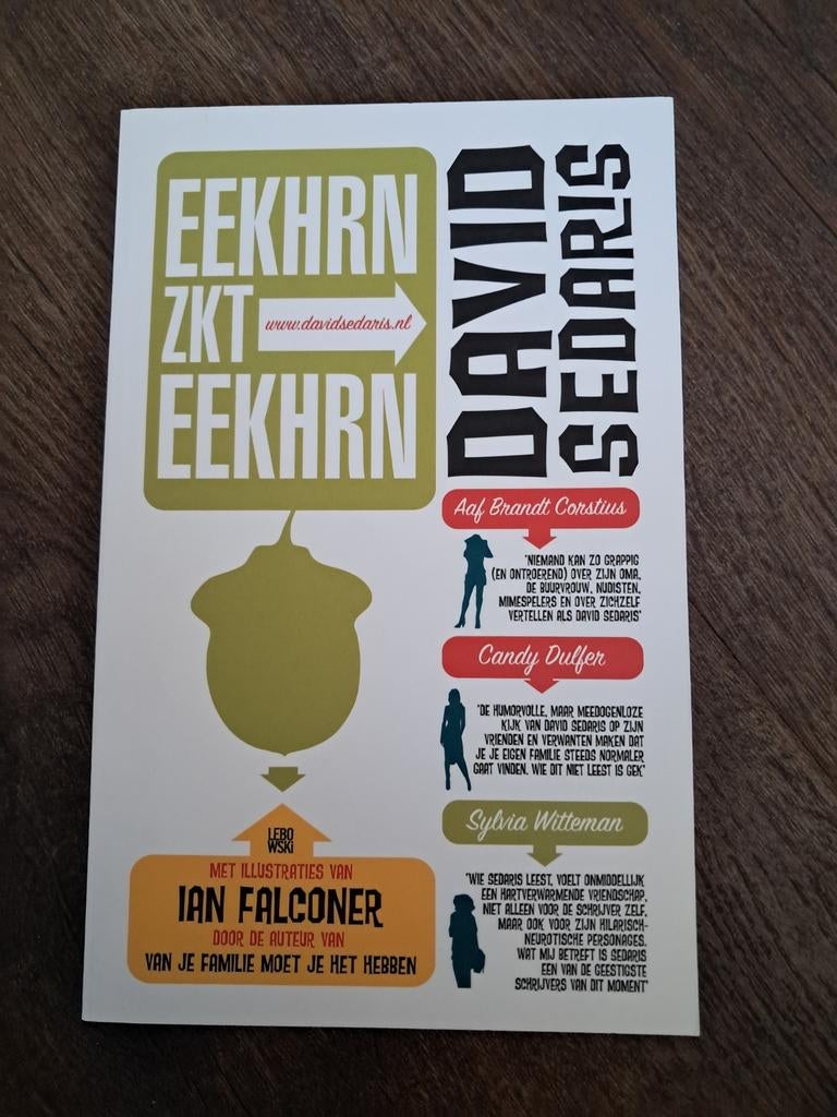 David Sedaris - Eekhrn zkt eekhrn, Boeken, Ophalen of Verzenden, Zo goed als nieuw, David Sedaris