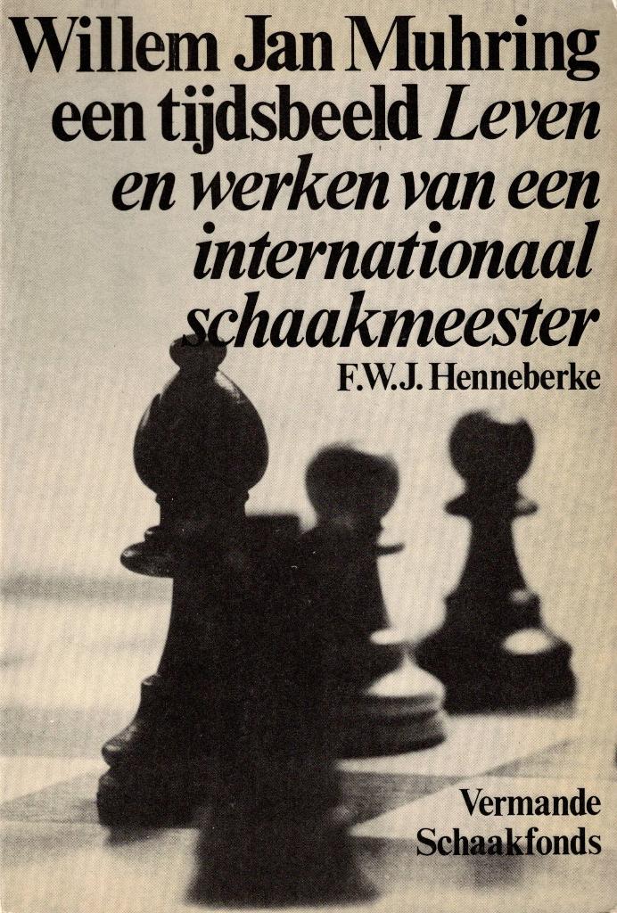 Willem Jan Muhring. Een tijdsbeeld, Boeken, F. Henneberke, Ophalen of Verzenden, Zo goed als nieuw, Denksport