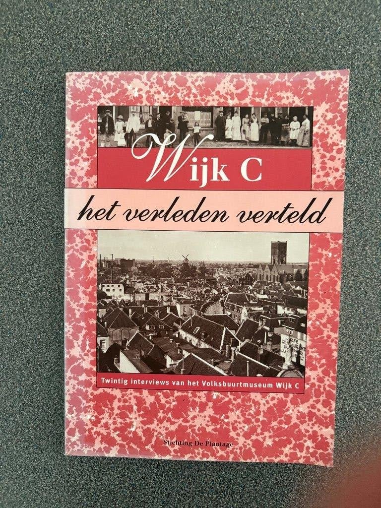 WIJK C      HET VERLEDEN VERTELD.  UTRECHT, Ophalen of Verzenden, 20e eeuw of later, Onbekend, Gelezen
