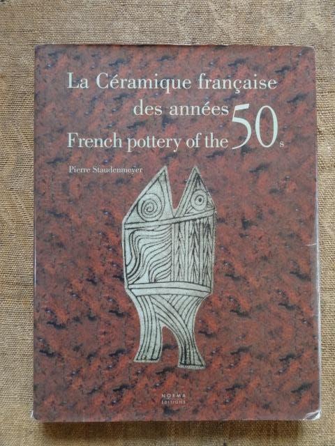 French pottery of the 50's, Pierre Staudenmeyer, 2- talig, Boeken, Kunst en Cultuur | Fotografie en Design, Gelezen, Overige onderwerpen