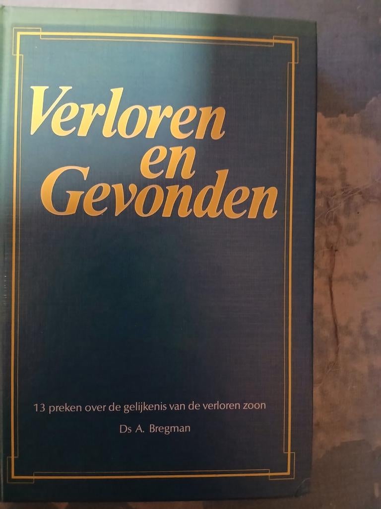 Verloren en Gevonden - Ds A. Bregman (13 preken), Ophalen of Verzenden, Zo goed als nieuw, Ds A. Bregman, Christendom | Protestants
