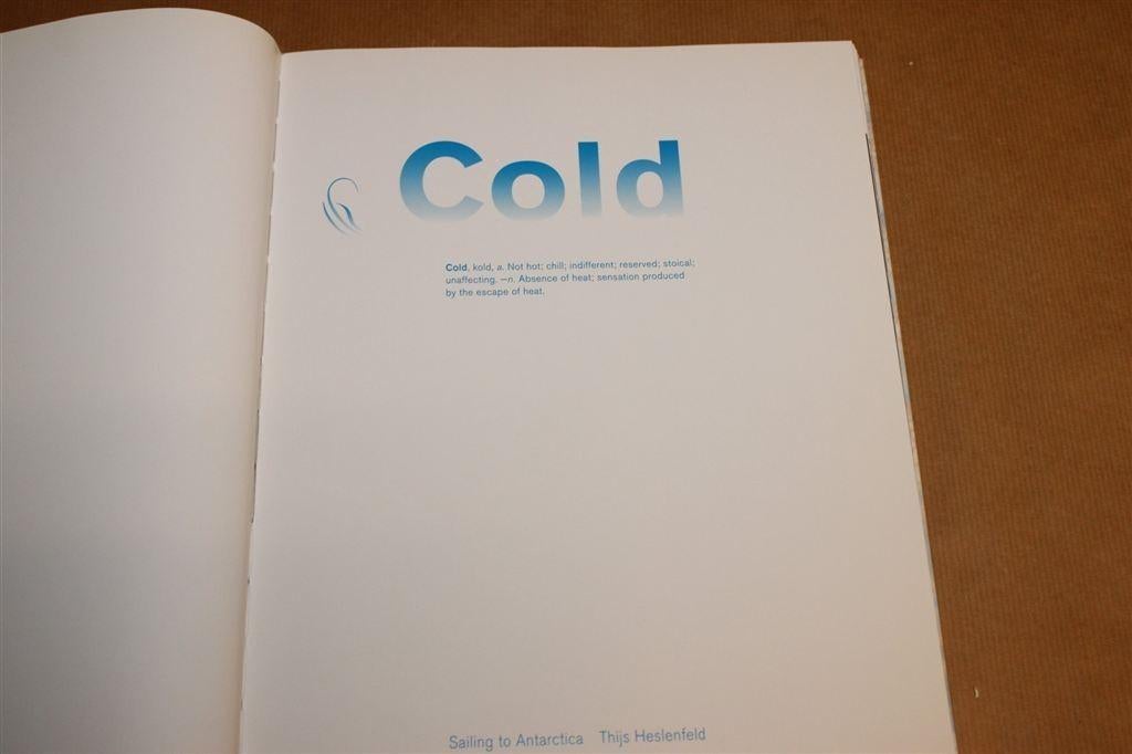 Cold Sailing to Antarctica — Zeilen Zuidpool Fotoboek, Boeken, Ophalen of Verzenden, Gelezen, Europa