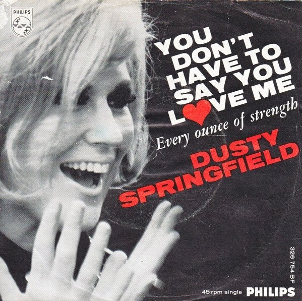 Dusty Springfield – You Don't Have To Say You Love Me 1966, Gebruikt, Originele persing, 7 inch, Ophalen of Verzenden