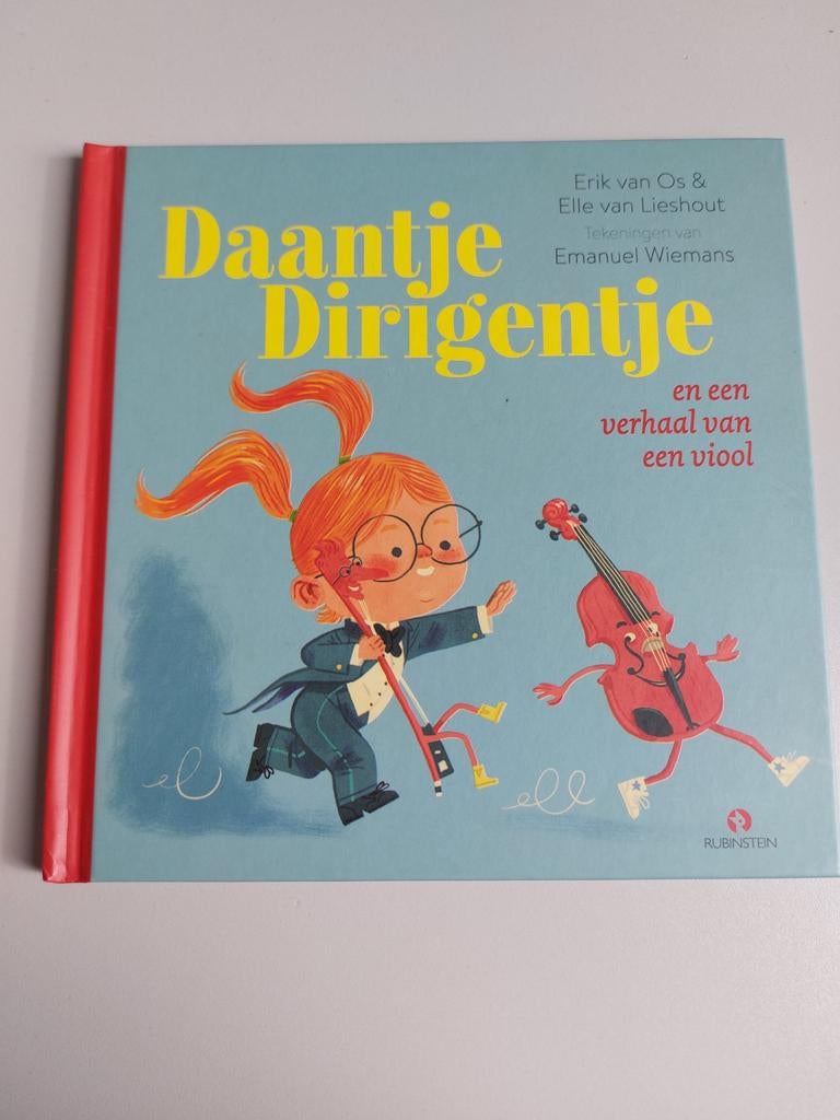 Daantje Dirigentje en een verhaal van een viool, Ophalen of Verzenden, Zo goed als nieuw, Erik van Os & Elle van Lieshout, Fictie algemeen