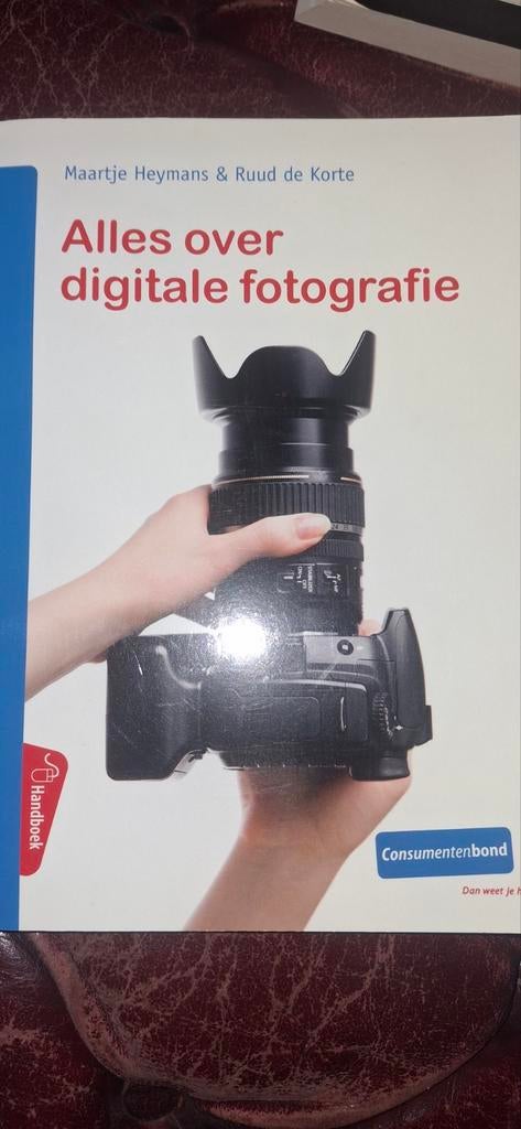 Alles over digitale fotografie - Handboek Consumentenbond, Ophalen of Verzenden, Zo goed als nieuw, Fotografie algemeen, Maartje Heymans & Ruud de Korte