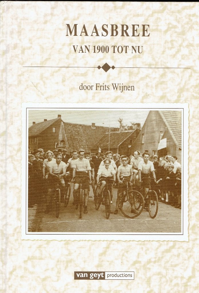 Maasbree: Van 1900 tot Nu - Frits Wijnen, Ophalen of Verzenden, Frits Wijnen, 20e eeuw of later, Gelezen