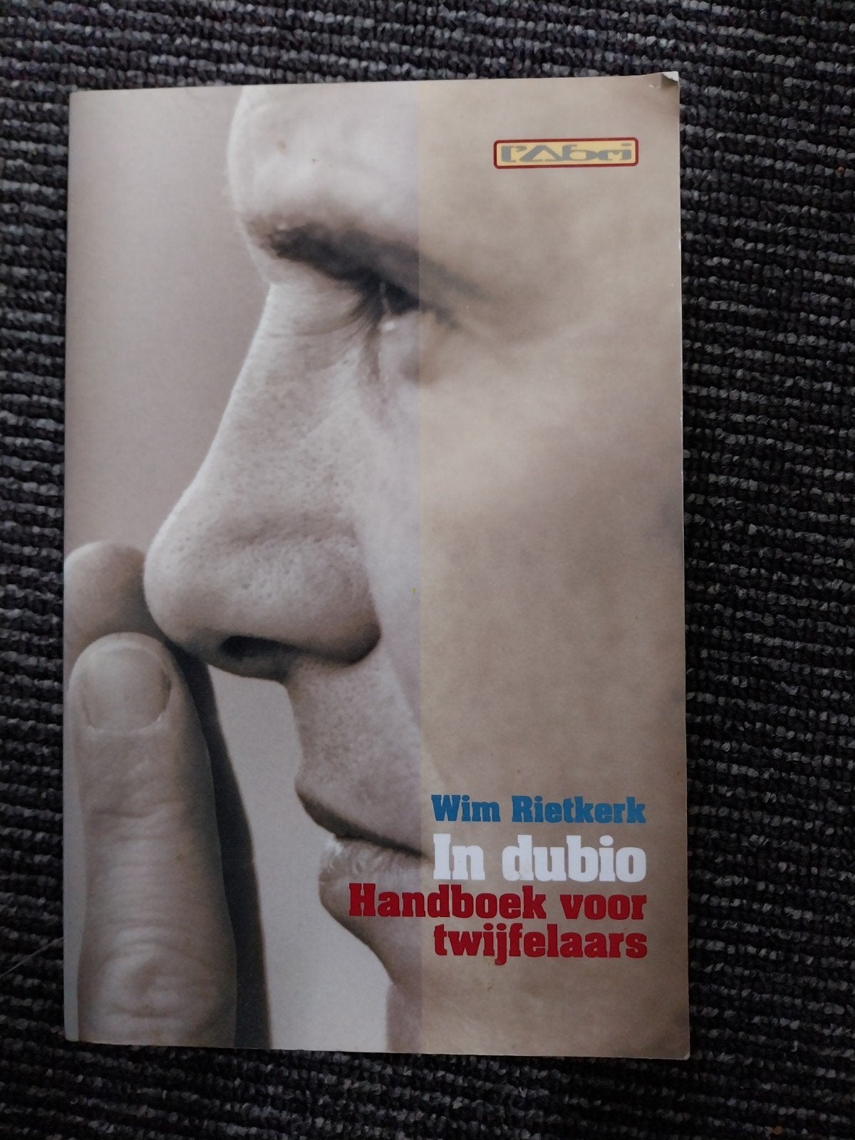 Wim Rietkerk - In dubio: Handboek voor twijfelaars, Ophalen of Verzenden