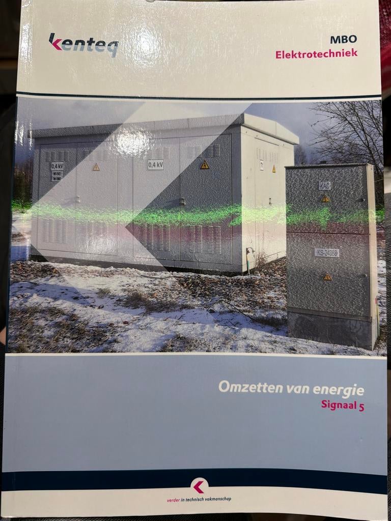 Kenteq MBO Elektrotechniek: Omzetten van energie Signaal 5, Ophalen, Gelezen, Elektrotechniek